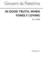 GIOVANNI PALESTRINA: IN GOOD TRUTH WHEN FONDLY LOVING SATB CHANT