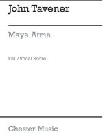 JOHN TAVENER: MAYA ATMA