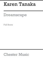 KAREN TANAKA: DREAMSCAPE (SCORE)