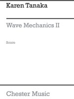 KAREN TANAKA: WAVE MECHANICS II