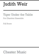 JUDITH WEIR: TIGER UNDER THE TABLE POCHE