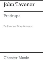 JOHN TAVENER: PRATIRUPA (SCORE) PIANO/STRINGS