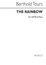 BERTHOLD TOURS: THE RAINBOW SATB/PIANO CHANT