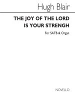 BLAIR THE JOY OF THE LORD IS IN YOUR  STRENGTH SATB/ORG CHANT