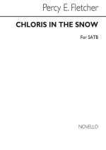 PERCY E. FLETCHER: CHLORIS IN THE SNOW SATB/PIANO CHANT