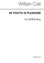 COLE, W IN YOUTH IS PLEASURE SATB/PIANO (FOR REHEARSAL ONLY) CHANT