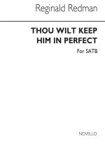 REDMAN, R THOU WILT KEEP HIM IN PERFECT PEACE SATB CHANT