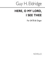 ELDRIDGE, G HERE, O LORD, I SEE THEE SATB CHANT