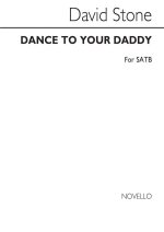 DAVID STONE: DANCE TO YOUR DADDY - SATB CHANT