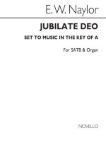 EDWARD W. NAYLOR: JUBILATE DEO IN A FOR SATB CHORUS WITH ORGAN ACC. CHANT