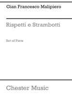 GIAN FRANCESCO MALIPIERO: RISPETTI E STRAMBOTTI (STRING QUARTET)