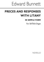 EDWARD BUNNETT: PRECES AND RESPONSES WITH LITANY (IN SIMPLE FORM) SATB/ORGAN CHANT