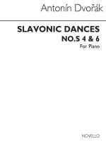 ANTONIN DVORAK: SLAVONIC DANCES NOS. 4 AND 6 (PIANO PART) PIANO