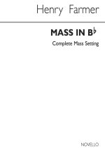 HENRY FARMER: MASS IN B FLAT - COMPLETE MASS SETTING (SATB) CHANT