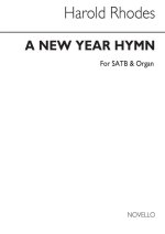 HAROLD RHODES: A NEW YEAR HYMN SATB/ORGAN CHANT