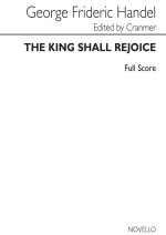 G.F. HANDEL: THE KING SHALL REJOICE (ED. DAMIAN CRANMER) - FULL SCORE CHANT