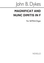 REV. JOHN BACCHUS DYKES: MAGNIFICAT AND NUNC DIMITTIS IN F SATB/ORGAN CHANT