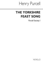 PURCELL SOCIETY VOLUME 1 - THE YORKSHIRE FEAST SONG (FULL SCORE - ORIGINAL ENGRAVING)