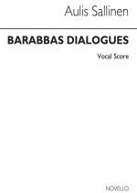 AULIS SALLINEN: BARABBAS DIALOGEJA (BARABBAS DIALOGUES) OP.84