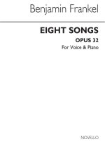 FRANKEL: EIGHT SONGS OP.32 FOR HIGH VOICE AND PIANO