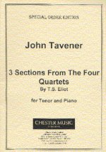 JOHN TAVENER: 3 SECTIONS FROM THE FOUR QUARTETS