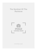ROBERT SAXTON:  THE SENTINEL OF THE RAINBOW (SCORE)
