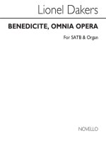 LIONEL DAKERS: BENEDICITE, OMNIA OPERA IN A MINOR SATB/ORGAN CHANT