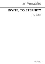 IAN VENABLES: INVITE, TO ETERNITY OP.31 (PARTS)