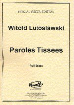 WITOLD LUTOSLAWSKI: PAROLES TISSEES (SCORE)