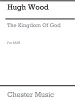HUGH WOOD: THE KINGDOM OF GOD CHANT