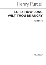 HENRY PURCELL: LORD, HOW LONG WILT THOU BE ANGRY? CHANT