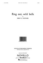 PERCY E. FLETCHER: RING OUT WILD BELLS (SATB/ORGAN) CHANT