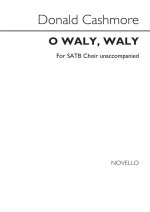 DONALD CASHMORE: O WALY, WALY CHANT