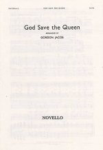GORDON JACOB: GOD SAVE THE QUEEN (VOCAL SCORE) CHANT