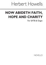HERBERT HOWELLS: NOW ABIDETH FAITH, HOPE AND CHARITY CHANT