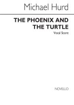 MICHAEL HURD: THE PHOENIX AND THE TURTLE (VOCAL SCORE) CHANT