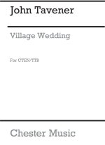 JOHN TAVENER: VILLAGE WEDDING