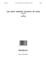 GEORGE FRIDERIC HANDEL: LET THEIR CELESTIAL CONCERTS (SAMSON) CHANT
