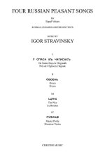 IGOR STRAVINSKY: FOUR RUSSIAN PEASANT SONGS (UPPER OR LOWER VOICES)
