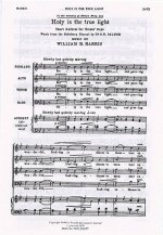 WILLIAM H. HARRIS: HOLY IS THE TRUE LIGHT CHANT