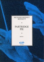 RICHARD RODNEY BENNETT: PARTRIDGE PIE BOOK 1 PIANO