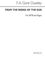 F.A. GORE OUSELEY: FROM THE RISING OF THE SUN CHANT