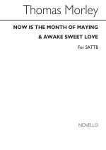 THOMAS MORLEY: NOW IS THE MONTH OF MAYING CHANT