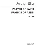 ARTHUR BLISS: PRAYER OF SAINT FRANCIS OF ASSISI