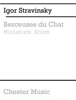 IGOR STRAVINSKY: BERCEUSES DU CHAT (MINIATURE SCORE)