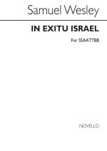 SAMUEL WESLEY: IN EXITU ISRAEL CHANT