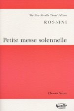 ROSSINI: PETITE MESSE SOLENNELLE CHANT