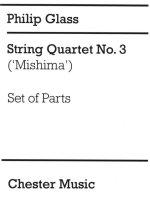 PHILIP GLASS: STRING QUARTET NO. 3 (MISHIMA) PARTS