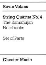 KEVIN VOLANS: STRING QUARTET NO. 4 'THE RAMANUJAN NOTEBOOKS' (PARTS)