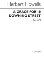 HERBERT HOWELLS: A GRACE FOR 10 DOWNING STREET CHANT